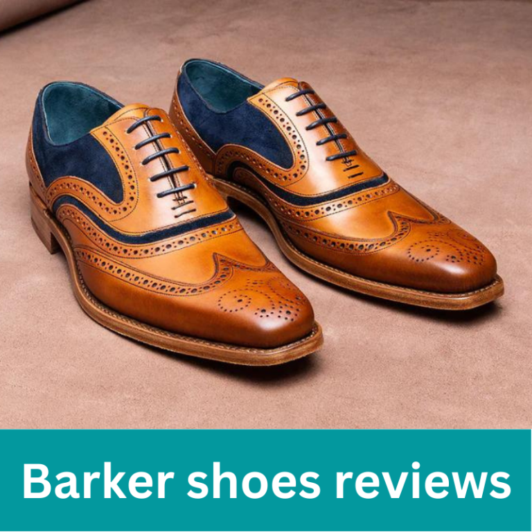 Barker shoes reviews – is it the best handmade shoe brand in England?
