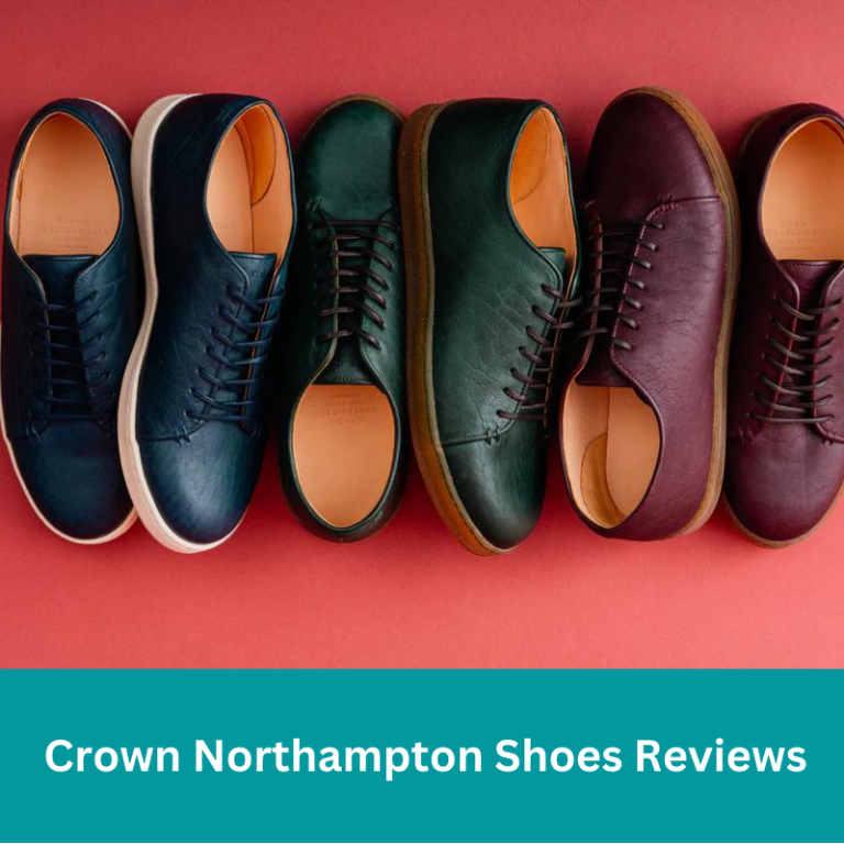 Crown Northampton Shoes Reviews: is Best Shoe Company in the UK?