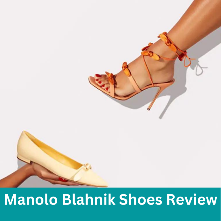 Manolo Blahnik Shoes Reviews: is Best Shoe Company in the UK?