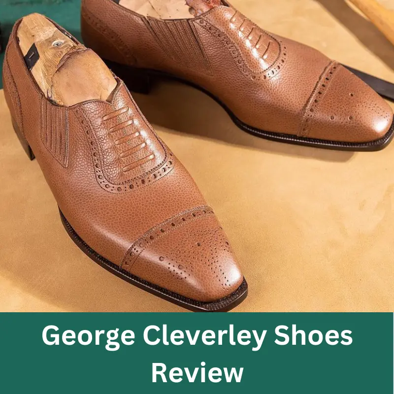 George Cleverley Shoes Review