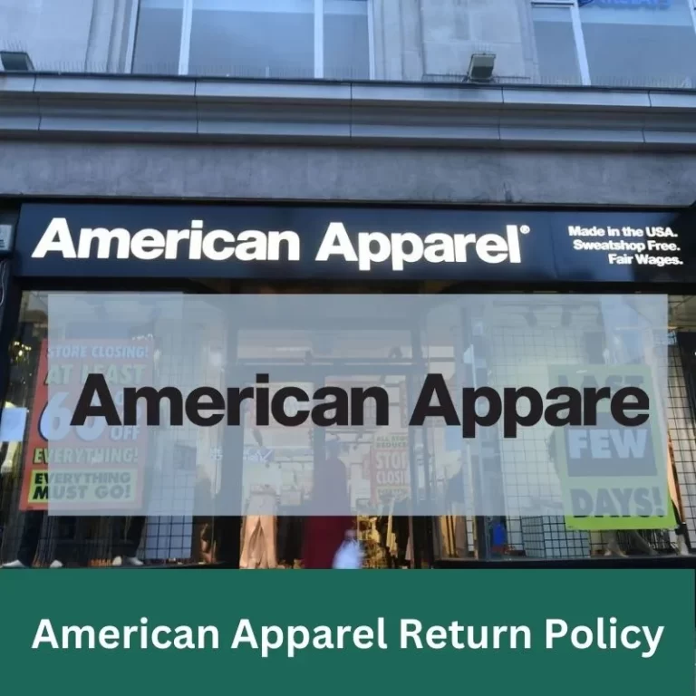 The Ultimate Guide to Navigating American Apparel Return Policy