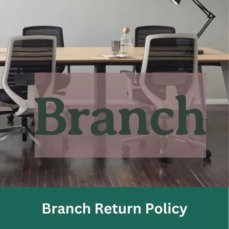 Branch Return Policy