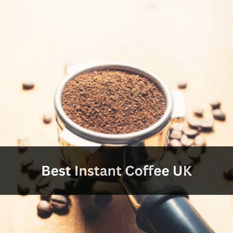 Best Instant Coffee UK