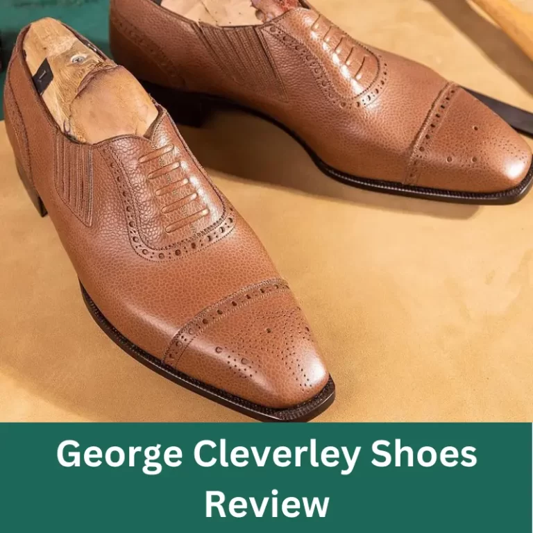 George Cleverley Shoes Review: are They good UK Brands?