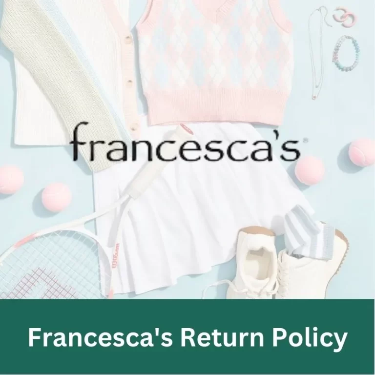 Francesca’s Return Policy: How to Return or Exchange Items