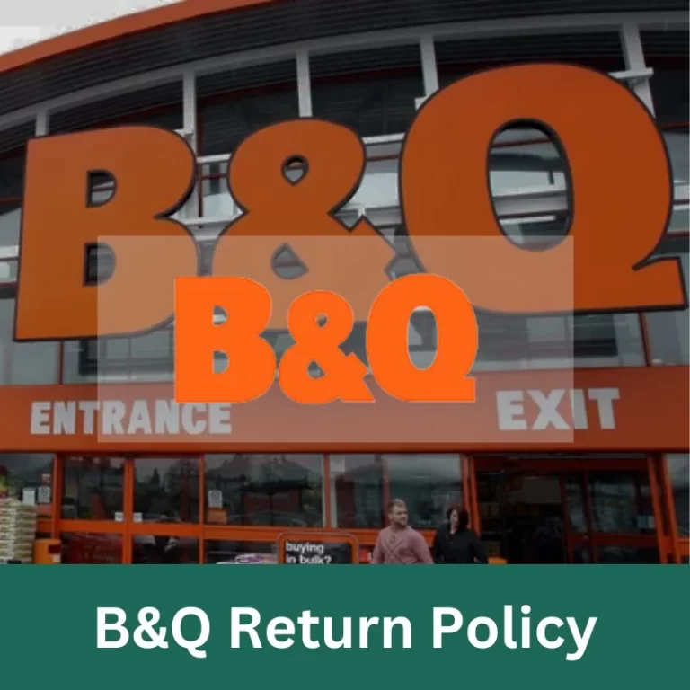 B&Q Return Policy: Your Ultimate Guide for Stress-Free Returns