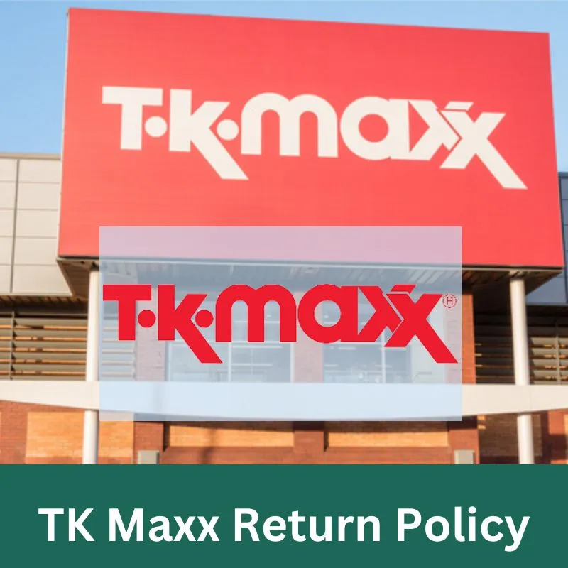 TK Maxx Return Policy Return Policy