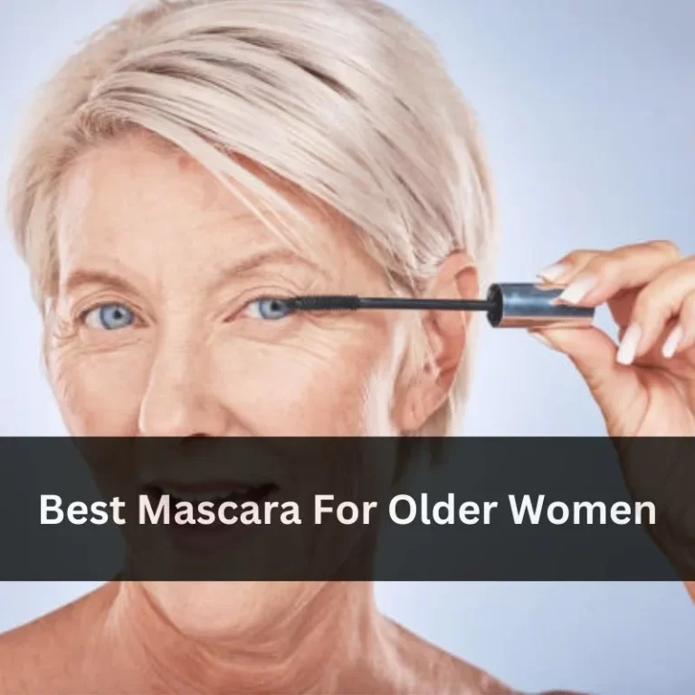 Best Mascara For Older Women